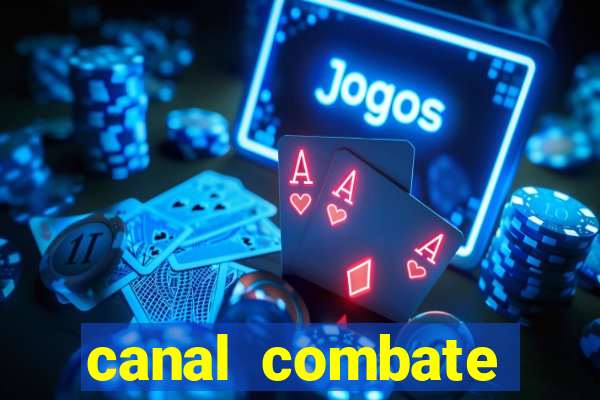 canal combate online ao vivo multicanais